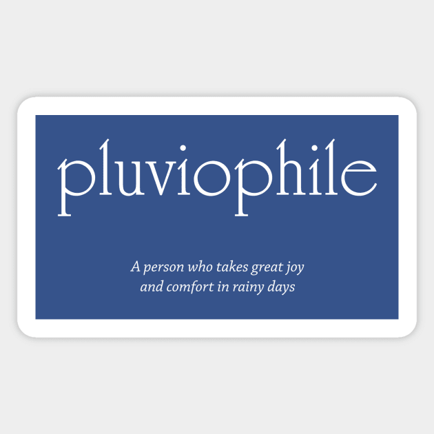 pluviophile - lover of rainy days Sticker by Dalekboy